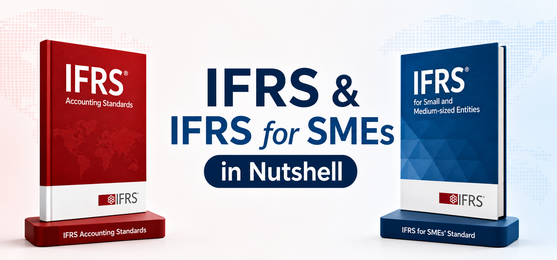 IFRS & IFRS for SMEs - in Nutshell